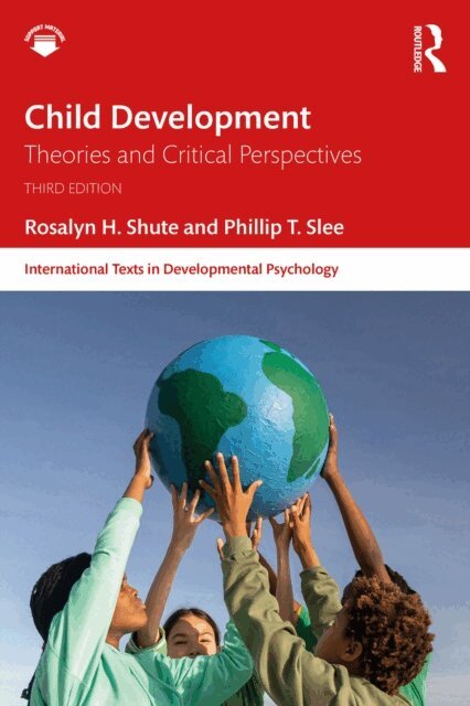 Phillip T. Slee, Rosalyn H. Shute - Child Development, E-bok