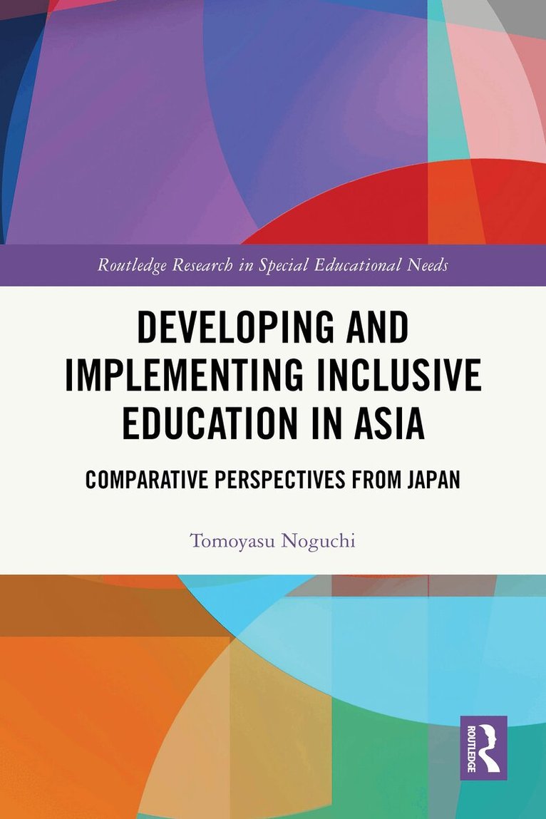Tomoyasu Noguchi - Developing and Implementing Inclusive Education in Asia, E-bok