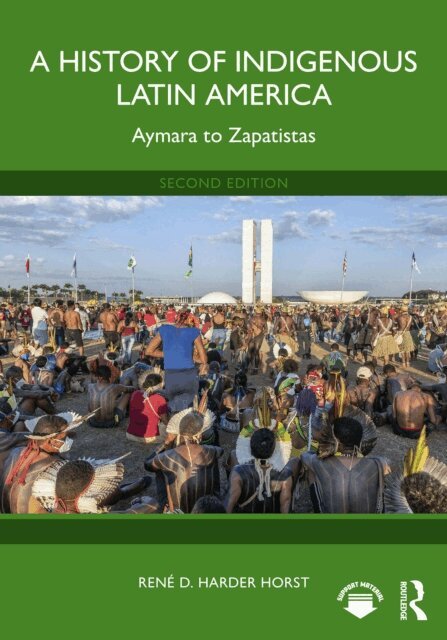 Rene D. Harder Horst - History of Indigenous Latin America, E-bok