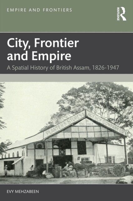 Evy Mehzabeen - City, Frontier and Empire, E-bok. Tillgänglighet: Lägg i varukorg
