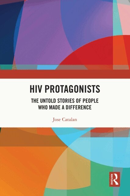 Jose Catalan - HIV Protagonists, E-bok