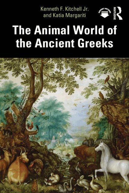 Katia Margariti, Kenneth F. Kitchell Jr. - Animal World of the Ancient Greeks, E-bok