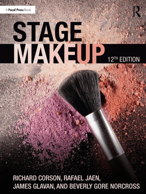 Beverly Gore Norcross, James Glavan, Rafael Jaen, Richard Corson - Stage Makeup, E-bok