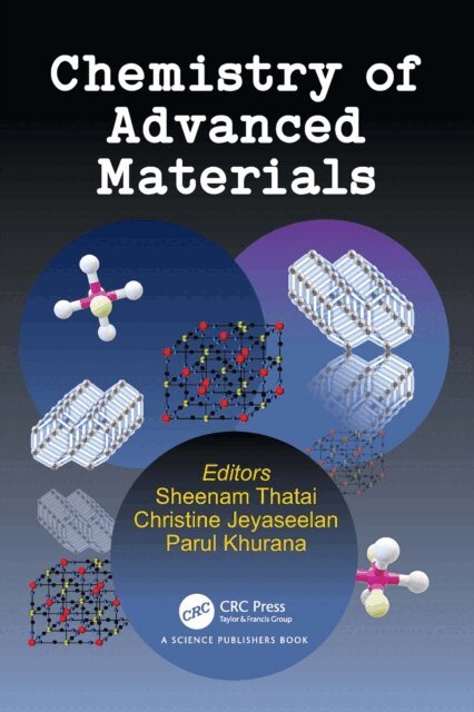 Parul Khurana, Christine Jeyaseelan, Sheenam Thatai - Chemistry of Advanced Materials, E-bok