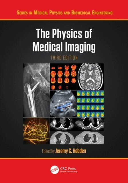 Jeremy C. Hebden - Physics of Medical Imaging, E-bok