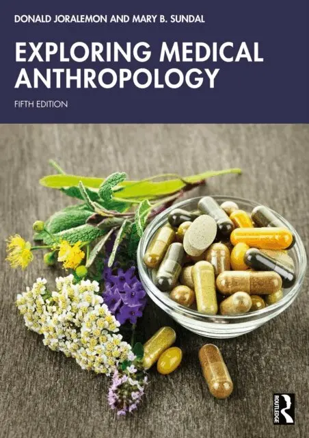 Mary B. Sundal, Donald Joralemon - Exploring Medical Anthropology, E-bok. Tillgänglighet: Lägg i varukorg