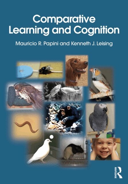 Kenneth J. Leising, Mauricio R. Papini - Comparative Learning and Cognition, E-bok