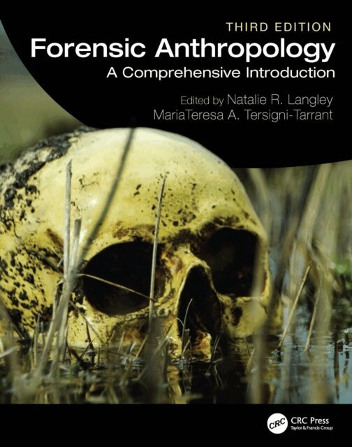 MariaTeresa A. Tersigni-Tarrant, Natalie R. Langley - Forensic Anthropology, E-bok