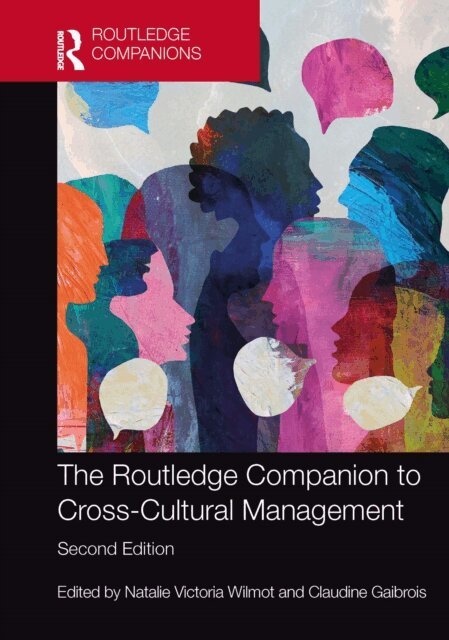 Claudine Gaibrois, Natalie Victoria Wilmot - Routledge Companion to Cross-Cultural Management, E-bok