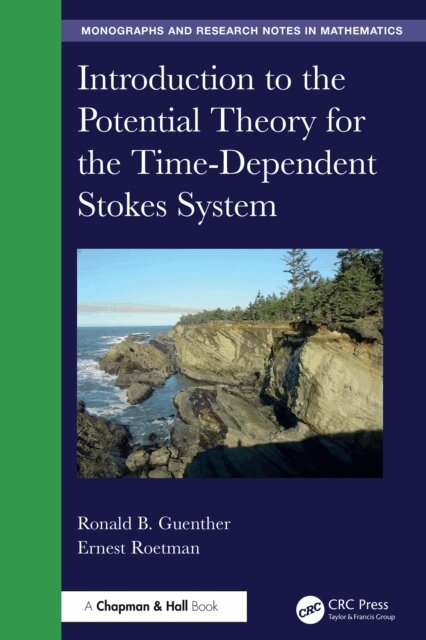 Ernest Roetman, Ronald B. Guenther - Introduction to the Potential Theory for the Time-Dependent Stokes System, E-bok