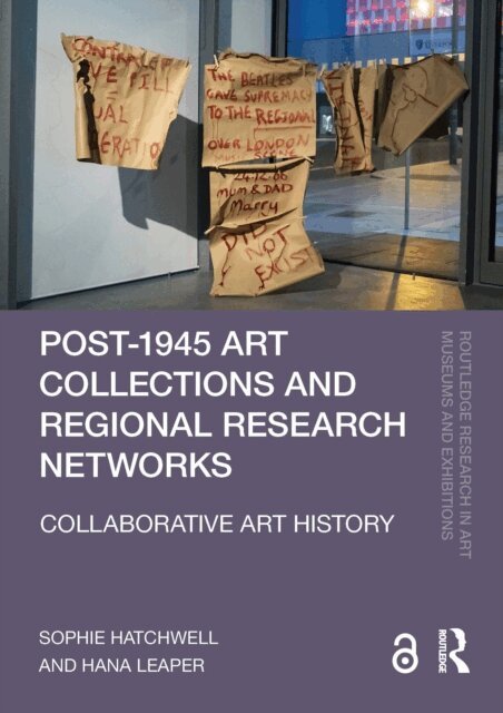 Hana Leaper, Sophie Hatchwell - Post-1945 Art Collections and Regional Research Networks, E-bok