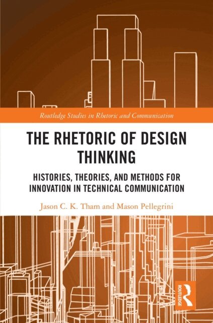 Mason Pellegrini, Jason C.K. Tham - Rhetoric of Design Thinking, E-bok