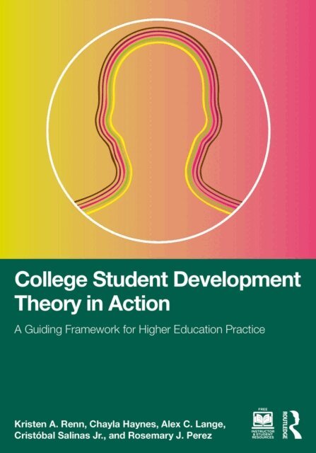 Rosemary J. Perez, Cristobal Salinas Jr., Alex C. Lange, Chayla Haynes, Kristen A. Renn - College Student Development Theory in Action, E-bok