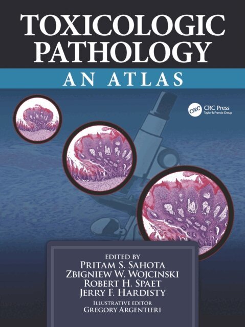 Jerry F. Hardisty, Robert H. Spaet, Zbigniew W. Wojcinski, Pritam S. Sahota - Toxicologic Pathology, E-bok
