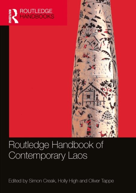 Oliver Tappe, Holly High, Simon Creak - Routledge Handbook of Contemporary Laos, E-bok