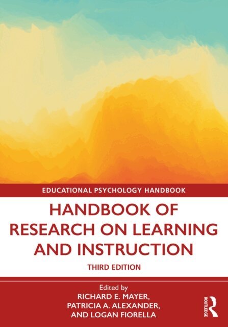 Logan Fiorella, Patricia A. Alexander, Richard E. Mayer - Handbook of Research on Learning and Instruction, E-bok