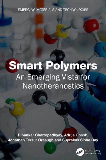 Suprakas Sinha Ray, Jonathan Tersur Orasugh, Adrija Ghosh, Dipankar Chattopadhyay - Smart Polymers, E-bok