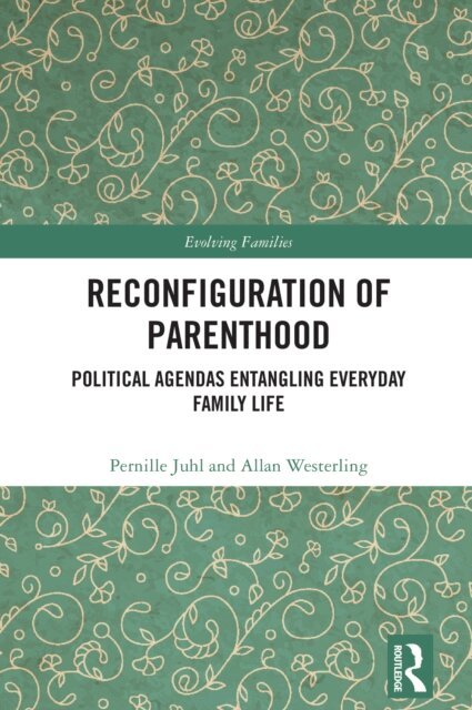 Allan Westerling, Pernille Juhl - Reconfiguration of Parenthood, E-bok. Tillgänglighet: Lägg i varukorg