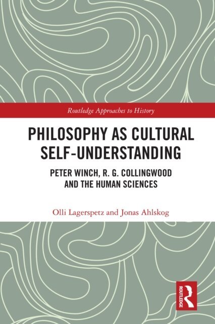 Jonas Ahlskog, Olli Lagerspetz - Philosophy as Cultural Self-Understanding, E-bok