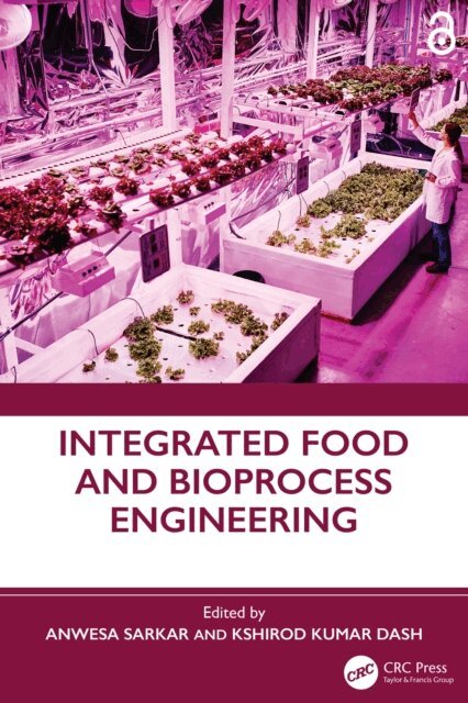 Kshirod Kumar Dash, Anwesa Sarkar - Integrated Food and Bioprocess Engineering, E-bok. Tillgänglighet: Lägg i varukorg