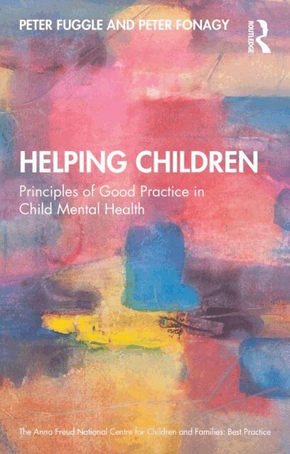 Peter Fonagy, Peter Fuggle - Helping Children, E-bok