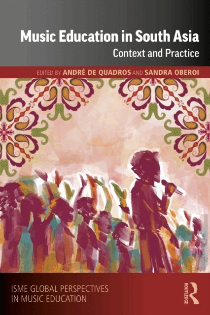 Sandra Oberoi, Andre de Quadros - Music Education in South Asia, E-bok