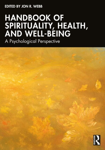Jon R. Webb - Handbook of Spirituality, Health, and Well-Being, E-bok. Tillgänglighet: Lägg i varukorg