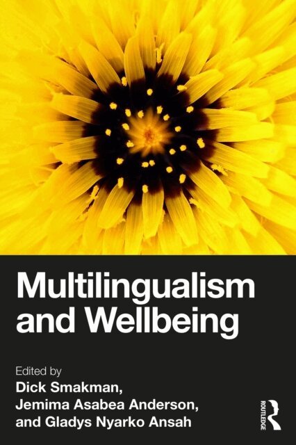 Gladys Nyarko Ansah, Jemima Asabea Anderson, Dick Smakman - Multilingualism and Wellbeing, E-bok