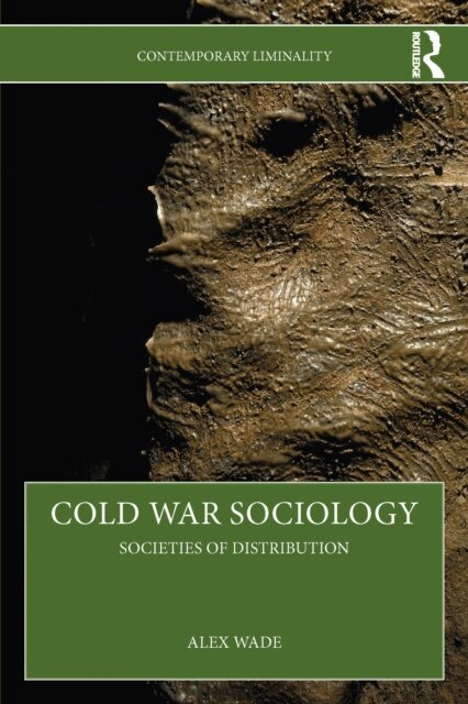 Alex Wade - Cold War Sociology, E-bok