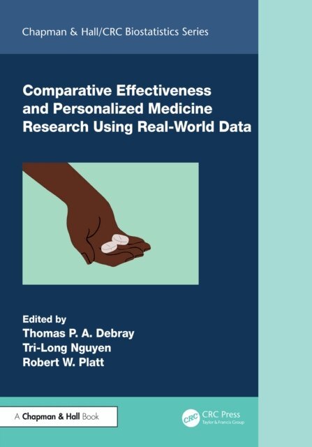 Robert W. Platt, Tri-Long Nguyen, Thomas P. A. Debray - Comparative Effectiveness and Personalized Medicine Research Using Real-World Data, E-bok