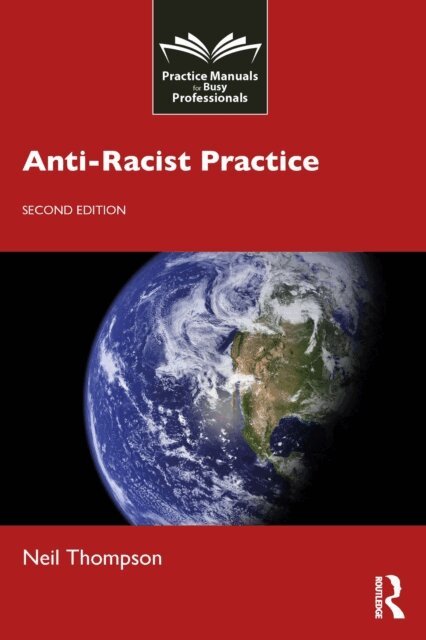 Neil Thompson - Anti-Racist Practice, E-bok