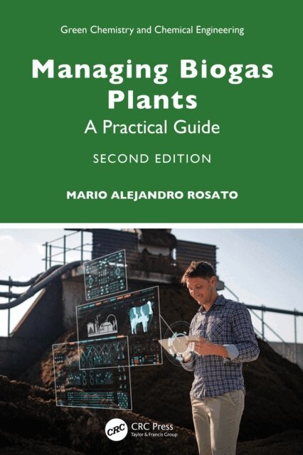 Mario Alejandro Rosato - Managing Biogas Plants, E-bok