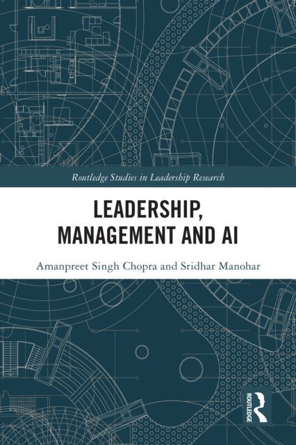 Sridhar Manohar, Amanpreet Singh Chopra - Leadership, Management and AI, E-bok