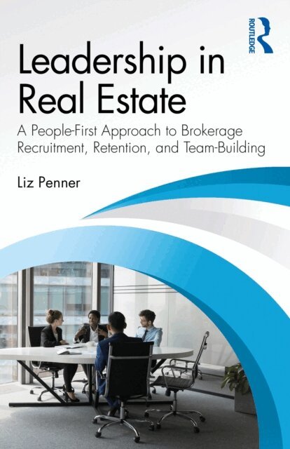 Liz Penner - Leadership in Real Estate, E-bok
