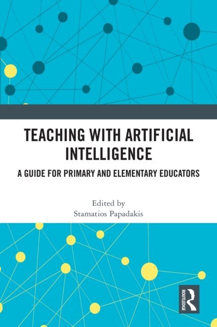 Stamatios Papadakis - Teaching with Artificial Intelligence, E-bok