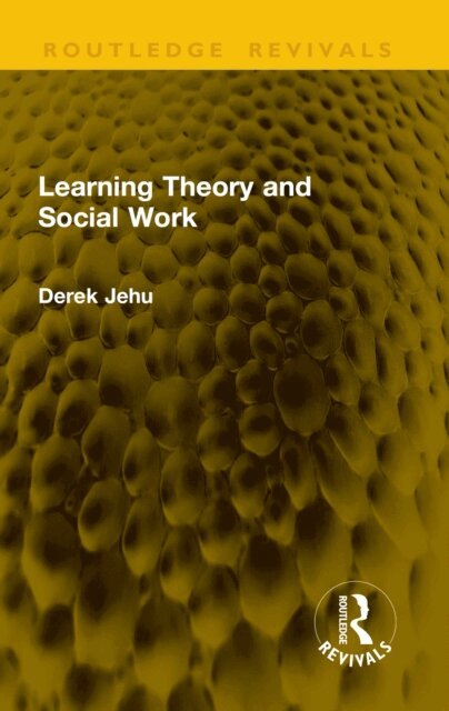 Derek Jehu - Learning Theory and Social Work, E-bok