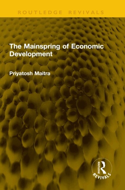 Priyatosh Maitra - Mainspring of Economic Development, E-bok