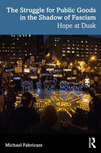 Michael Fabricant - Struggle for Public Goods in the Shadow of Fascism, E-bok