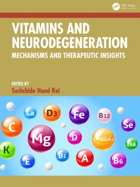 Sachchida Nand Rai - Vitamins and Neurodegeneration, E-bok