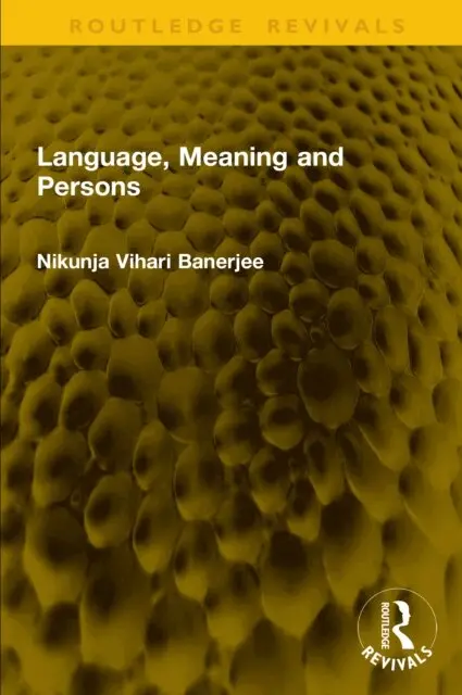 Nikunja Vihari Banerjee - Language, Meaning and Persons, E-bok. Tillgänglighet: Lägg i varukorg