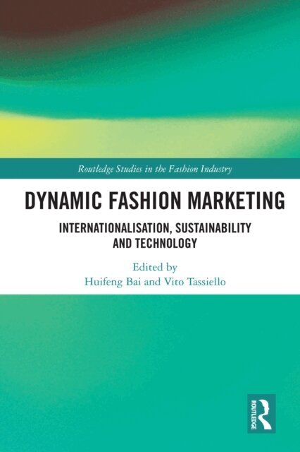 Vito Tassiello, Huifeng Bai - Dynamic Fashion Marketing, E-bok
