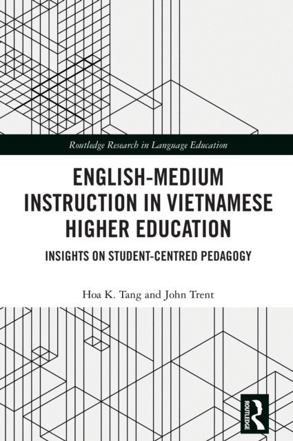 John Trent, Hoa K. Tang - English-Medium Instruction in Vietnamese Higher Education, E-bok