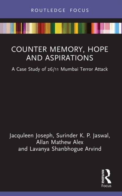 Lavanya Shanbhogue Arvind, Allan Mathew Alex, Surinder K. P. Jaswal, Jacquleen Joseph - Counter-Memory, Hope and Aspirations, E-bok