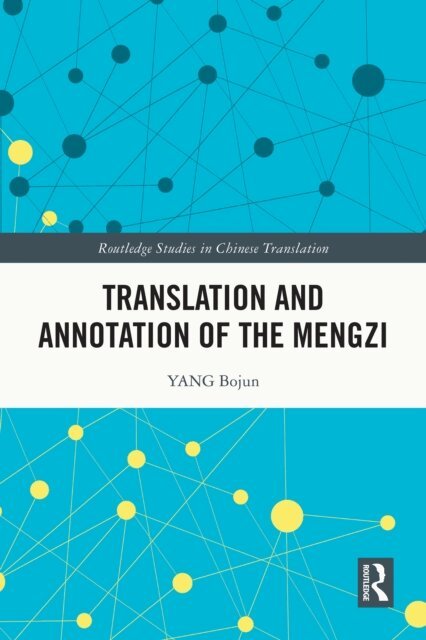 YANG Bojun - Translation and Annotation of the Mengzi, E-bok