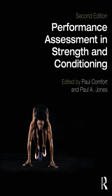 Paul A. Jones, Paul Comfort - Performance Assessment in Strength and Conditioning, E-bok