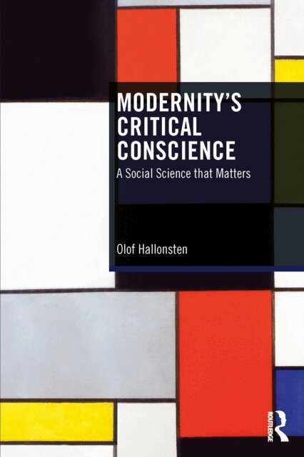 Olof Hallonsten - Modernity's Critical Conscience, E-bok