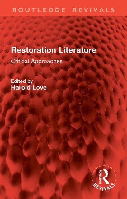 Harold Love - Restoration Literature, E-bok