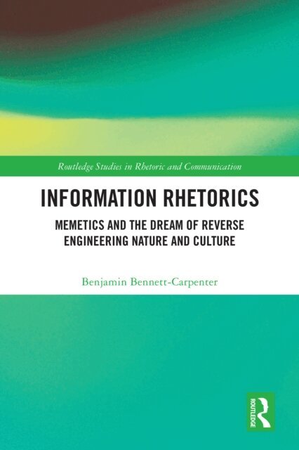Benjamin Bennett-Carpenter - Information Rhetorics, E-bok