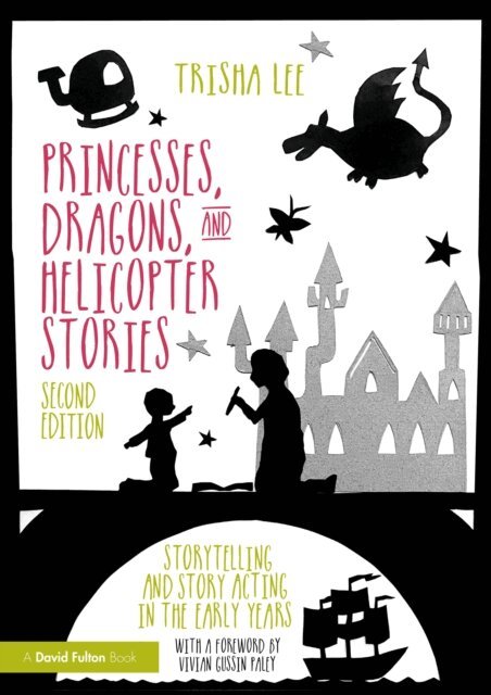 Trisha Lee - Princesses, Dragons, and Helicopter Stories, E-bok