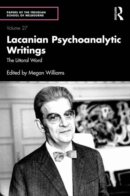 Megan Williams - Lacanian Psychoanalytic Writings, E-bok